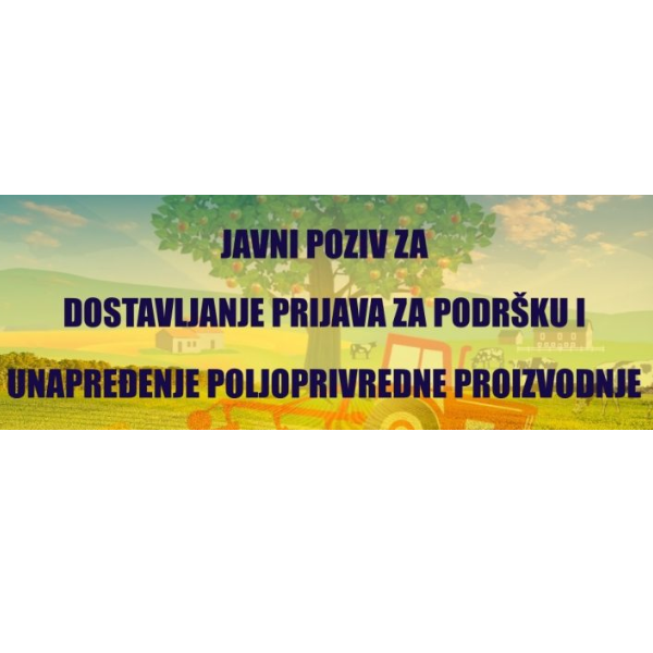 projekat “Podrška i unapređenje poljoprivredne proizvodnje” na području Grada Zavidovići.